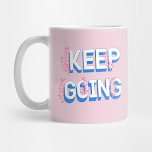 Keep Going Mug